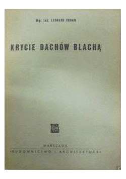 Krycie dachów blachą