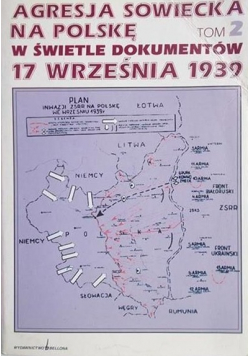 Agresja Sowiecka na Polskę w świetle dokumentów 17 września 1939