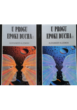 U progu epoki ducha tom 1 i 2