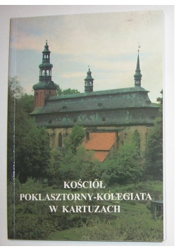 Kościół poklasztorny - Kolegiata w Kartuzach