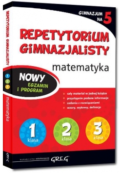 Repetytorium Gimnazjalisty matematyka GREG