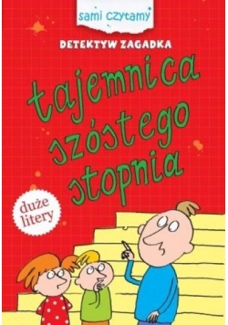 Detektyw Zagadka. Tajemnica szóstego stopnia
