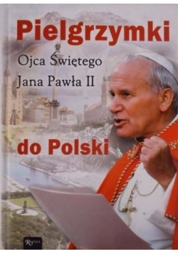 Pielgrzymki Ojca Świętego Jana Pawła II do Polski, Nowa