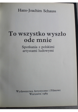 To Wszystko Wyszło Ode Mnie