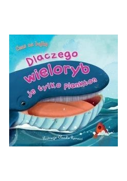 Czas na bajkę. Dlaczego wieloryb je tylko plankton