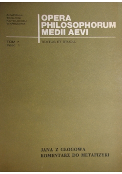 Opera Philosophorum Medii Aevi, tom 7 część 1