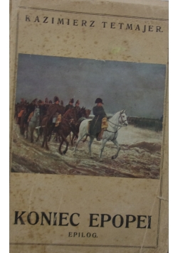 Koniec epopei, 1917 r.