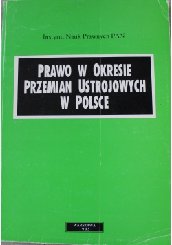Prawo w okresie przemian ustrojowych w Polsce