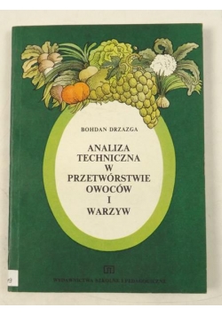 Analiza techniczna w przetwórstwie owoców i warzyw