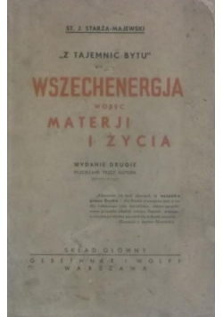Wszechenergja wobec materji i życia Tom II, 1925 r.