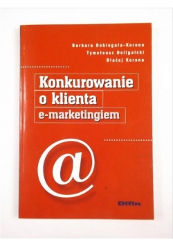 Konkurowanie o klienta e-marketingiem
