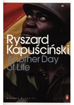 Kapuściński Ryszard - Another Day of Life
