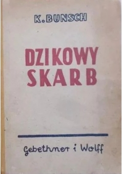 Dzikowy skarb. Tom II,1945