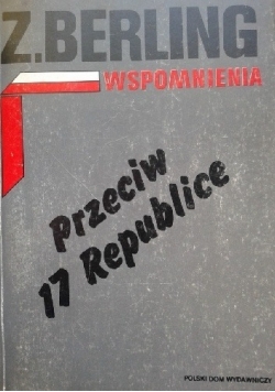 Wspomnienia T. 2. Przeciw 17 Republice