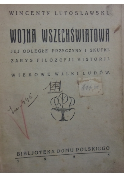 Wojna Wszechświatowa ,1925r.