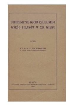Obudzenie się Ducha Religijnego wśród Polków w XIX wieku,1925 r.