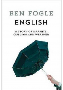 English a story of marmite queuing and weather