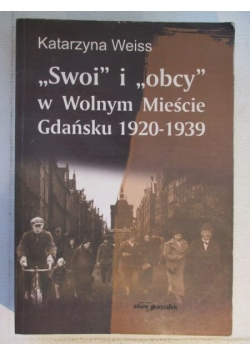 „Swoi” i „obcy” w Wolnym Mieście Gdańsku 1920-1939