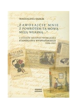 Zawołajcie mnie z powrotem tą mową moją własną