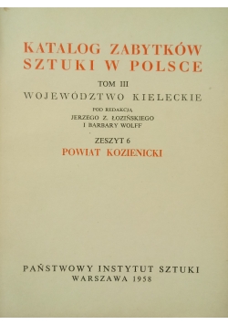 Katalog Zabytków Sztuki w Polsce ,Tom III ,zeszyt 6