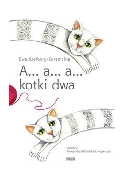 A a a kotki dwa