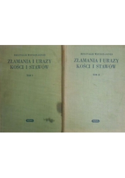 Złamania i urazy kości i stawów Tom I i II