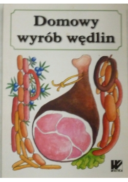 Domowy wyrób wędlin
