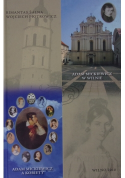 Adam Mickiewicz w Wilnie cz.I