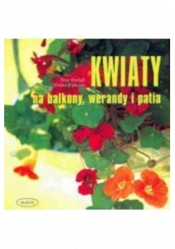 Kwiaty na balkony, werandy i patia
