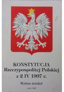 Konstytucja Rzeczypospolitej Polskiej z 2 IV 1997 r.