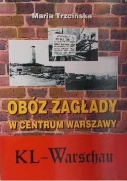 Obóz zagłady w centrum Warszawy