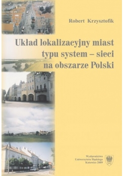 Układ lokalizacyjny miast typu system