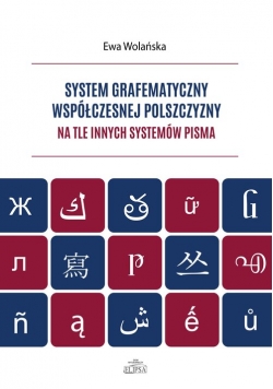 System grafematyczny współczesnej polszczyzny na tle innych systemów pisma