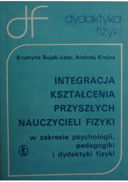 Integracja kształcenia przyszłych nauczycieli fizyki