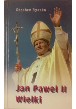 Jan Paweł II Wielki, nowa