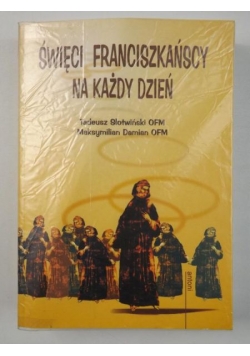 Święci franciszkańscy na każdy dzień