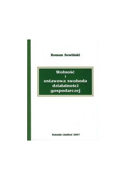 Wolność i ustawowa swoboda działalności gospodarczej