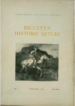 Biuletyn Historii Sztuki Rok XVIII Nr 3