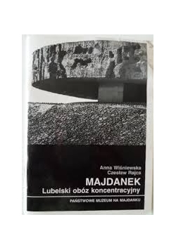 Majdanek. Lubeski obóz koncentracyjny.