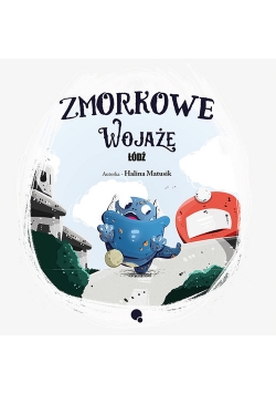 Zmorkowe wojaże Łódź