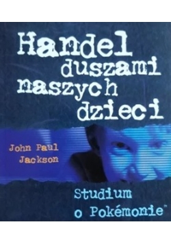 Handel duszami naszych dzieci