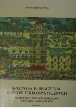 Specyfika tłumaczenia tekstów folklorystycznych