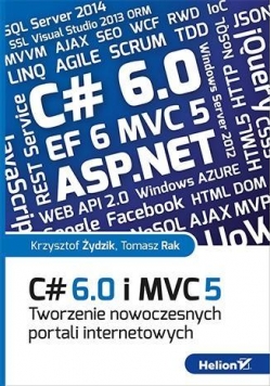 C# 6.0 i MVC 5. Tworzenie nowoczesnych portali