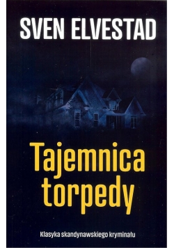 Tajemnica torpedy / Ciekawe Miejsca