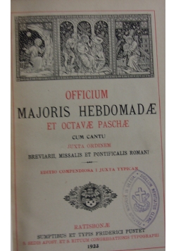 Officium Majoris Hebdomadae et Octave Pasche. 1923 r.