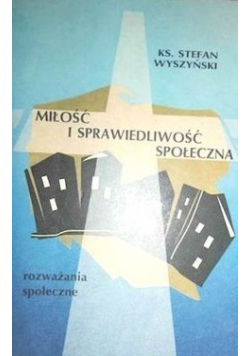 Miłość i sprawiedliwość społeczna