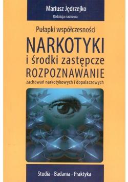 Pułapki współczesności narkotyki i środki zastępcze