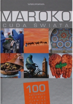Maroko Cuda świata  100 kultowych rzeczy  zjawisk  miejsc