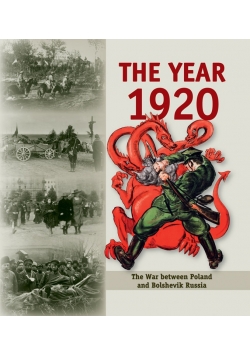 The Year 1920: The War Between Poland and Bolshevik Russia