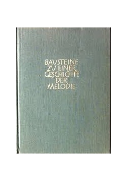Bausteine zu einer Geschichte der Melodie